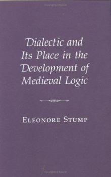 Hardcover Dialectic and Its Place in the Development of Medieval Logic Book