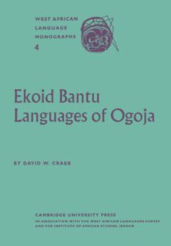 Paperback Ekoid Bantu Languages of Ogoja, Eastern Nigeria, Part 1, Introduction, Phonology and Comparative Vocabulary Book