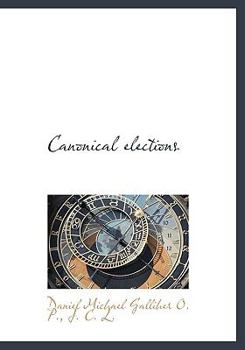 Paperback Canonical Elections [Large Print] Book