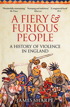 Paperback A Fiery & Furious People: A History of Violence in England Book