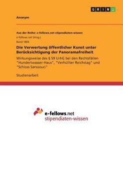 Die Verwertung Offentlicher Kunst Unter Berucksichtigung Der Panoramafreiheit