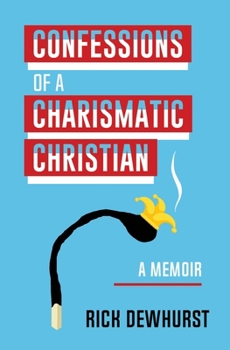 Paperback Confessions of A Charismatic Christian Book