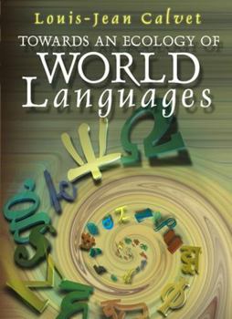 Paperback Towards an Ecology of World Languages Book