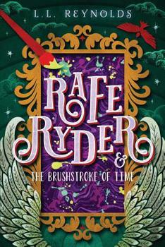Rafe Ryder and the Brushstroke of Time (Rafe Ryder, #2)