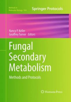 Paperback Fungal Secondary Metabolism: Methods and Protocols Book