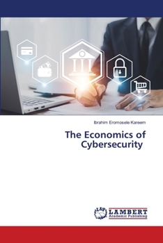 Paperback The Economics of Cybersecurity Book