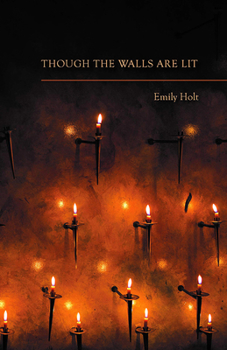 Paperback Though the Walls Are Lit Book