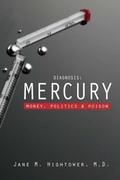 Hardcover Diagnosis: Mercury: Money, Politics, and Poison Book