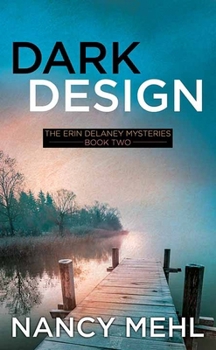 Dark Design : The Erin Delaney Mysteries