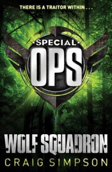 Special Operations: Wolf Squadron - Book #3 of the Special Operations