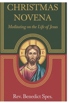 Paperback Christmas Novena: Meditating on the life of Jesus Book