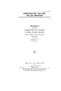 Paperback Border insecurity, take three: open and unmonitored Book