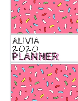 Alivia: : 2020 Personalized Planner: One page per week: Pink sprinkle design
