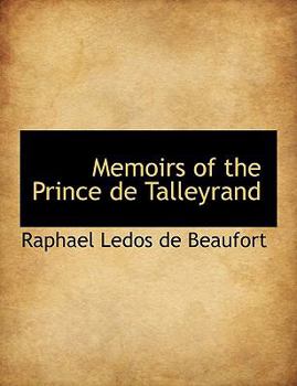 Memoirs of the Prince de Talleyrand