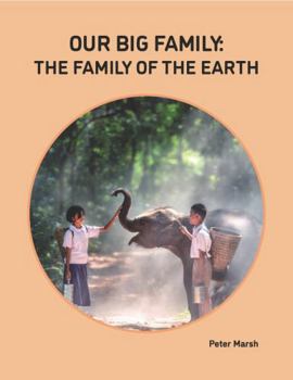 Our Big Family: The Family of the Earth