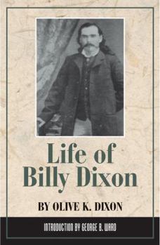 Paperback Life of Billy Dixon Book