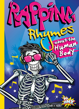 Rapping Rhymes about the Human Body