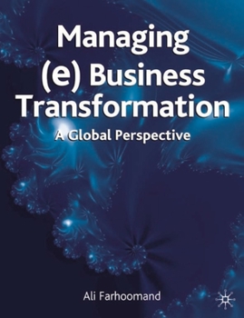 Hardcover Managing (E)Business Transformation: A Global Perspective Book