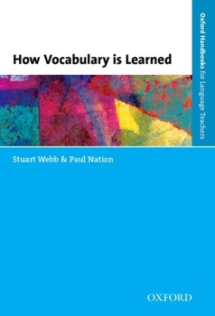 How Vocabulary Is Learned - Book  of the Oxford Handbooks for Language Teachers