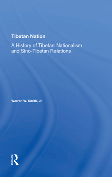 Hardcover Tibetan Nation: A History Of Tibetan Nationalism And Sino-tibetan Relations Book