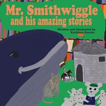 Paperback Mr. Smithwiggle and his amazing stories Book
