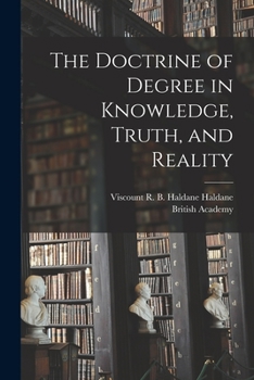 Paperback The Doctrine of Degree in Knowledge, Truth, and Reality Book