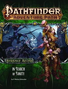 Pathfinder Adventure Path #109: In Search of Sanity - Book #109 of the Pathfinder Adventure Path