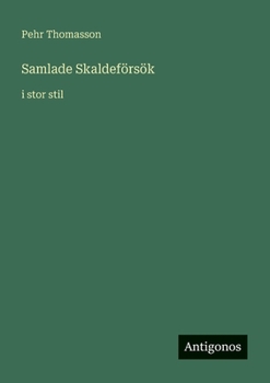 Paperback Samlade Skaldeförsök: i stor stil [Swedish] Book
