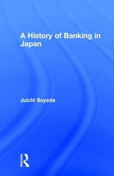 Paperback A History of Banking in Japan Book