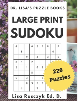 Paperback Large Print Sudoku: 220 PUZZLES: Easy, Medium & Hard Book