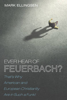 Paperback Ever Hear of Feuerbach? Book