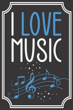 Paperback I Love Music: Lined Notebook / Journal - Ideal gift for the music lover... Book