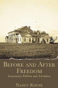 Paperback Before and After Freedom: Lowcountry Folklore and Narratives Book