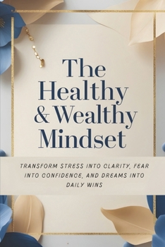 Paperback The Healthy & Wealthy Mindset Book