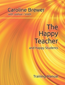 Paperback The Happy Teacher and Happy Students Book