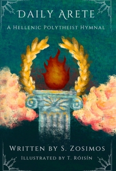 Hardcover Daily Arete: A Hellenic Polytheist Hymnal Book