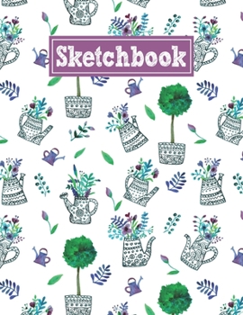Sketchbook: 8.5 x 11 Notebook for Creative Drawing and Sketching Activities with Spring Garden Themed Cover Design