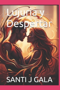 Paperback Lujuria y Despertar [Spanish] Book