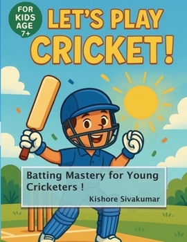Cricket for Kids - Batting Mastery for Young Cricketers