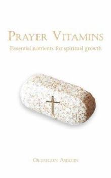 Paperback Prayer Vitamins: Essential nutrients for spiritual growth Book