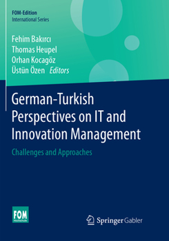 Paperback German-Turkish Perspectives on It and Innovation Management: Challenges and Approaches Book