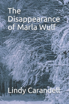 Paperback The Disappearance of Marla Wulf Book