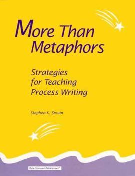 Paperback More Than Metaphors: Strategies for Teaching Process Writing Book