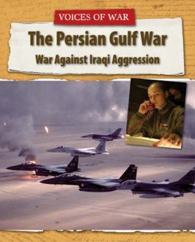 Library Binding The Persian Gulf War: War Against Iraqi Aggression Book