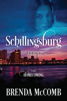 Paperback Schillingsburg Part 3: The Homecoming Book