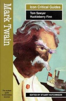 Mark Twain: Tom Sawyer and Huckleberry Finn - Book  of the Columbia Critical Guides