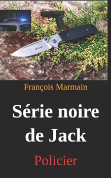Paperback Série noire de Jack: Policier [French] Book