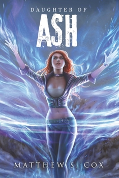 Daughter of Ash - Book #4 of the Awakened