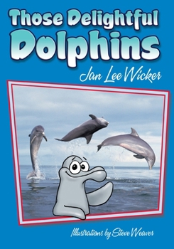 Paperback Those Delightful Dolphins Book