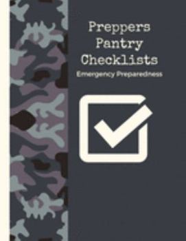 Paperback Preppers Pantry Checklists: Emergency Preparedness Checklist - Be Prepared - Meal Planner - Household Inventory - Preppers - Pantry Inventory Book